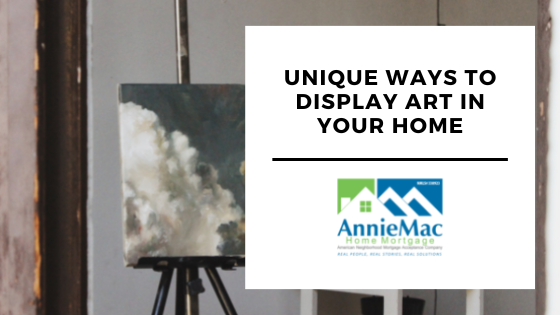 Unique Ways to Display Art in Your Home
